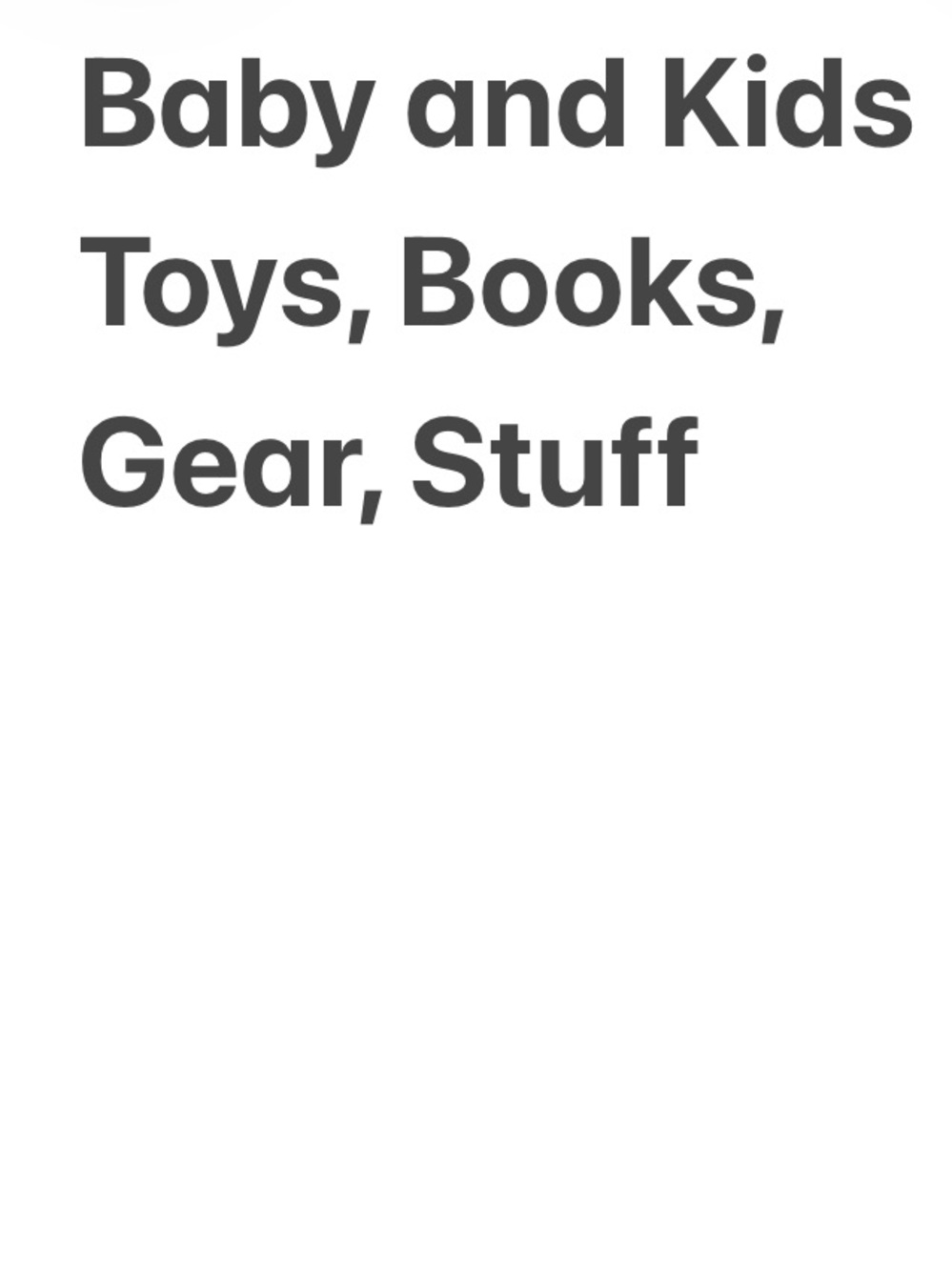 Baby and toddler kids toys and food items